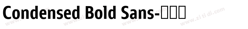 Condensed Bold Sans字体转换 Condensed Bold Sans字体转换